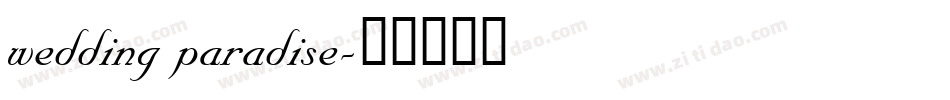 wedding paradise字体转换